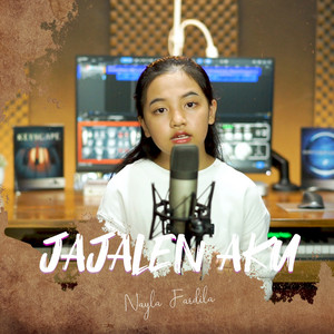 Nayla Fardila - Jajalen Aku