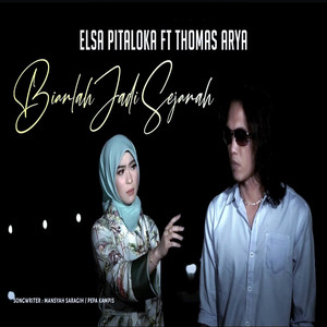 Elsa Pitaloka, Thomas Arya - Biarlah Jadi Sejarah
