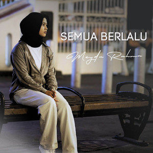 Meyda Rahma - Semua Berlalu