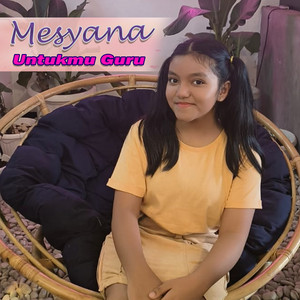 Mesyana - Untukmu Guru