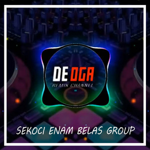 Deoga Remix - DJ SAUP SANGKOL ILUH AJAK MULIH
