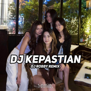 Dj Robby Remix - DJ KEPASTIAN