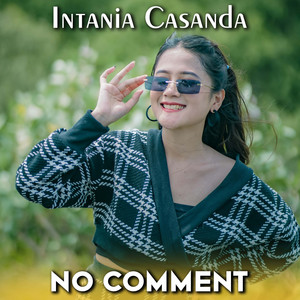 Intania Casanda - No Comment