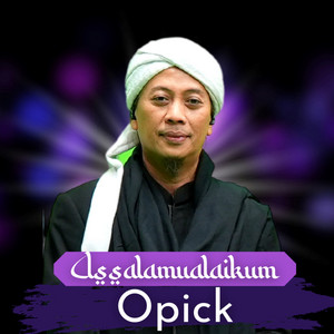 Opick - Assalamualaikum