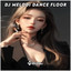 Dj Indah Rmx - DJ Melodi Dance Floor