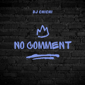 DJ Chichi, Maman Fvndy - No Comment - Remix