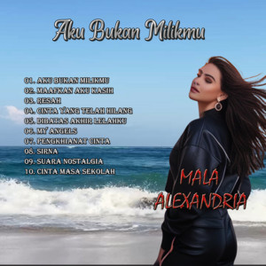 Mala Alexandria - Cinta Yang Telah Hilang