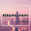DJ Dyn - Bebaskan DIriku