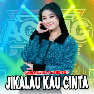 Cantika Davinca, Ageng Music - Jikalau Kau Cinta