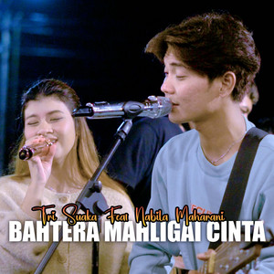 Tri Suaka, Nabila Maharani - Bahtera Mahligai Cinta