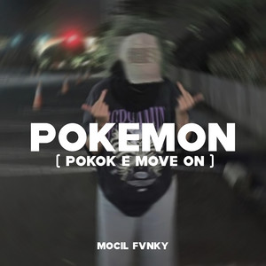 Mocil Fvnky - Pokemon - Pokok’E Move On
