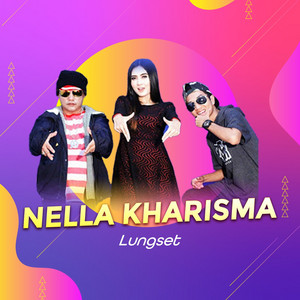 Nella Kharisma - Lungset - Remastered 2019