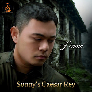 Sonny's Caesar Rey - Pamit