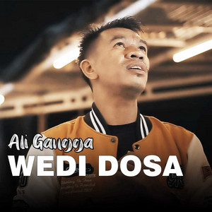 Ali Gangga - WEDI DOSA