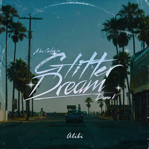 Glitter Dream, Diana V, Alex Parker - Alibi