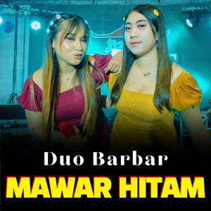 Duo Barbar, Putri Agni, Wafiq Azizah - Mawar Hitam