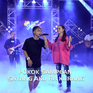James AP, Safira Inema - Pokok Sampean Sayang Aku Ra Kurang - Live