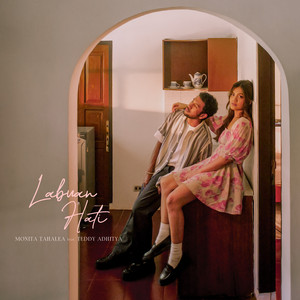 Monita Tahalea, Teddy Adhitya - Labuan Hati