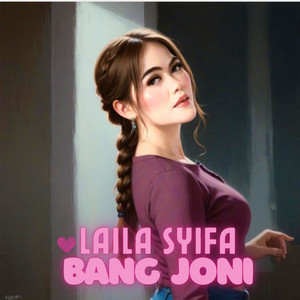 Laila Syifa - Bang Joni