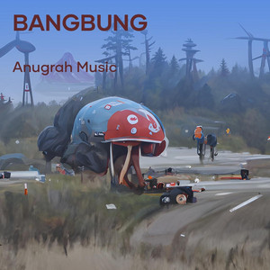 ANUGRAH MUSIC - bangbung