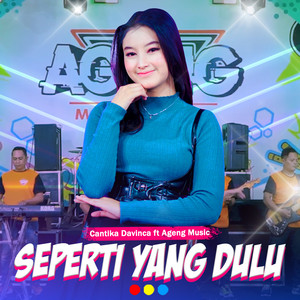 Cantika Davinca, Ageng Music - Seperti Yang Dulu