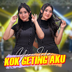 Yeni Inka - Kok Gething Aku