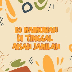 DJ Buncit, Thebomboms - DJ Maimunah Di Tinggal Aisah Jamilah - Remix