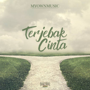 MyOwnMusic - Terjebak Cinta