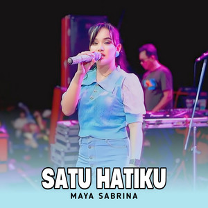 Maya Sabrina - Satu Hatiku