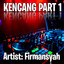 Firmansyah, Dj Firman - Kencang, Pt. 1