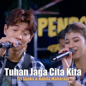 Tri Suaka, Nabila Maharani - TUHAN JAGA CINTA KITA
