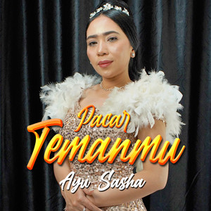 Ayu Sasha - Pacar Temanmu