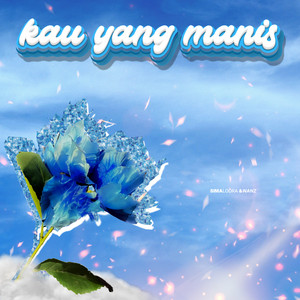 SIMALODRA, Nanz - Kau Yang Manis