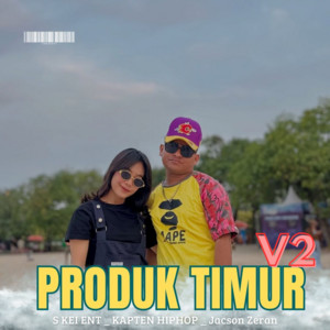 S KEI ENT, KAPTEN HIPHOP, Jacson Zeran - PRODUK TIMUR Reggae Mix