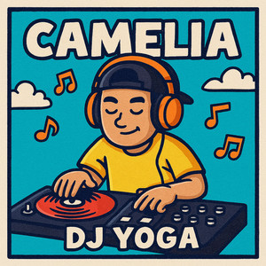 DJ YOGA - CAMELIA