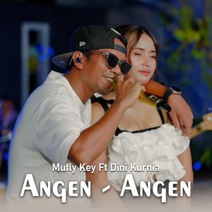 Mufly Key, Dini Kurnia - Angen Angen