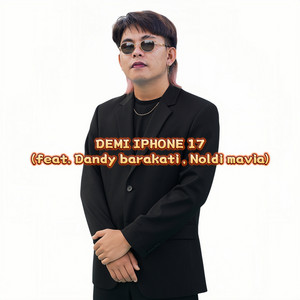 Coco Lense - DEMI IPHONE 17 (feat. Dandy barakati , Noldi mavia)