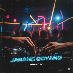 Abang Dj - JARANG GOYANG