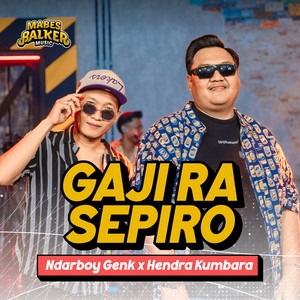 Ndarboy Genk, Hendra Kumbara, Mabes Balker - Gaji Ra Sepiro