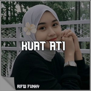 Rifqi Fvnky - Kuat Ati