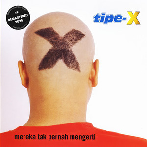tipe-X - Selamat Jalan - Remastered 2025