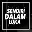 Marga Fvnky - Sendiri Dalam Luka