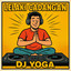 DJ YOGA - LELAKI CADANGAN