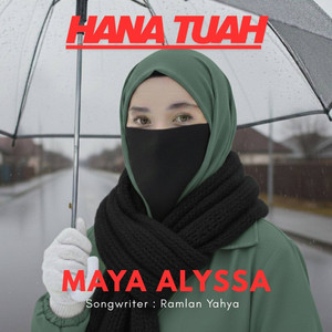 Maya Alyssa - Hana Tuah