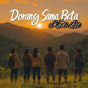 Kadi Lit - Dorang Sama Beta