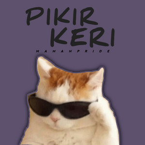 Maman Pride - Pikir Keri