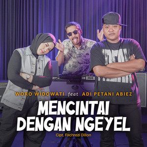 Woro Widowati, Adi Petani Abiez - Mencintai Dengan Ngeyel - Remix