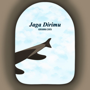 Adrianna Cinta - Jaga Dirimu