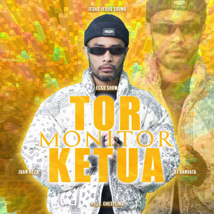 JEDAG JEDUG SOUND, Ecko Show, Juan Reza, DJ Danvata, Chesylino - Tor Monitor Ketua