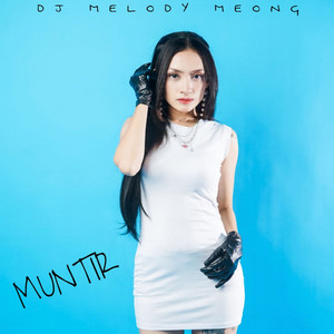Dj Melody Meong - Muntir